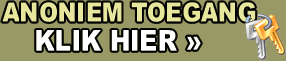 ANONIEM TOEGANG - KLIK HIER »