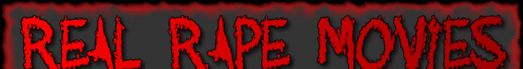 REAL RAPE MOVIES