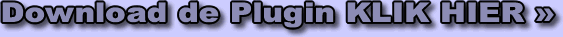 DOWNLOAD DE PLUGIN - KLIK HIER
